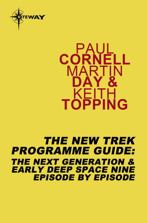 The New Trek Programme Guide: The Next Generation & Early Deep Space Nine Episode by Episode