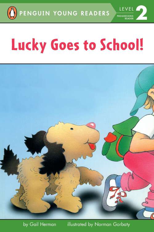 Lucky Goes to School (Penguin Young Readers, Level 2)