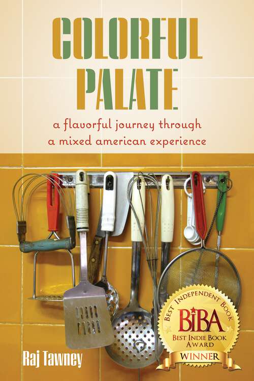 Book cover of Colorful Palate: A Flavorful Journey Through a Mixed American Experience (1)