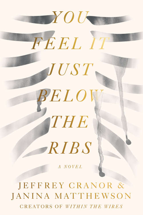 Book cover of You Feel It Just Below the Ribs: A Novel