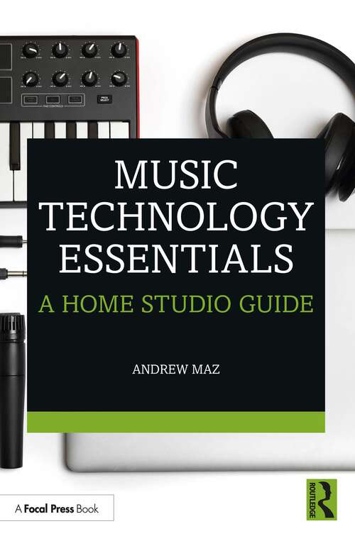Book cover of Music Technology Essentials: A Home Studio Guide