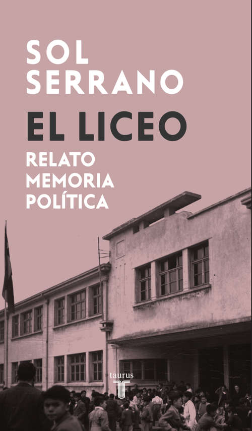 Book cover of El liceo: relato, memoria, política