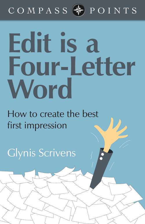 Book cover of Compass Points - Edit is a Four-Letter Word: How to Create the Best First Impression
