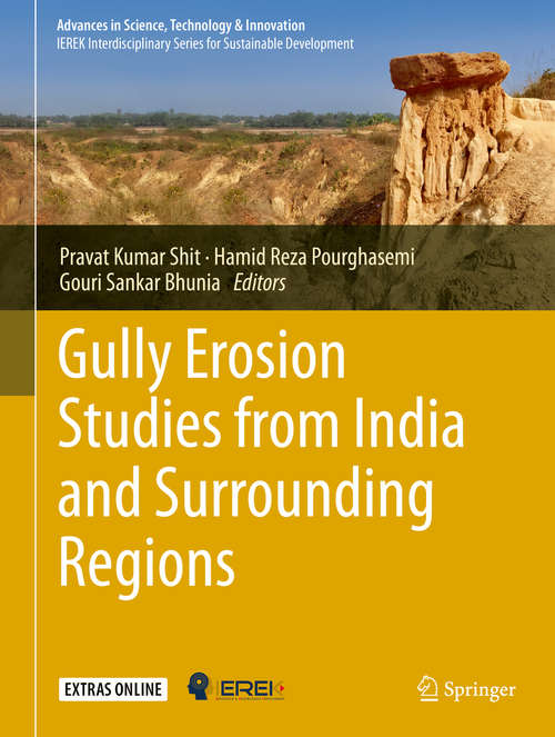 Gully Erosion Studies from India and Surrounding Regions (Advances in Science, Technology & Innovation)