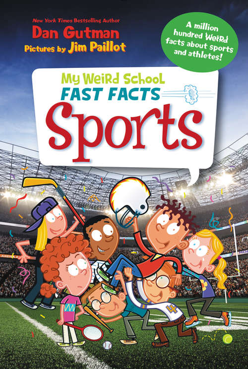 Book cover of My Weird School Fast Facts: Sports