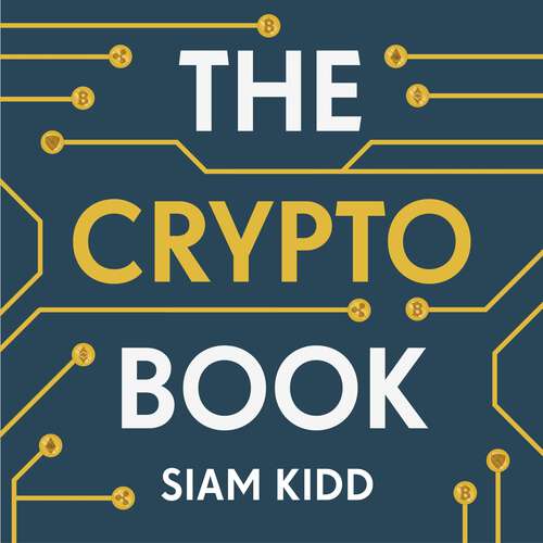 Book cover of The Crypto Book: How to Invest Safely in Bitcoin and Other Cryptocurrencies