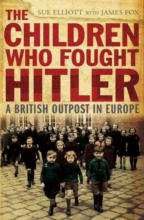The Children who Fought Hitler