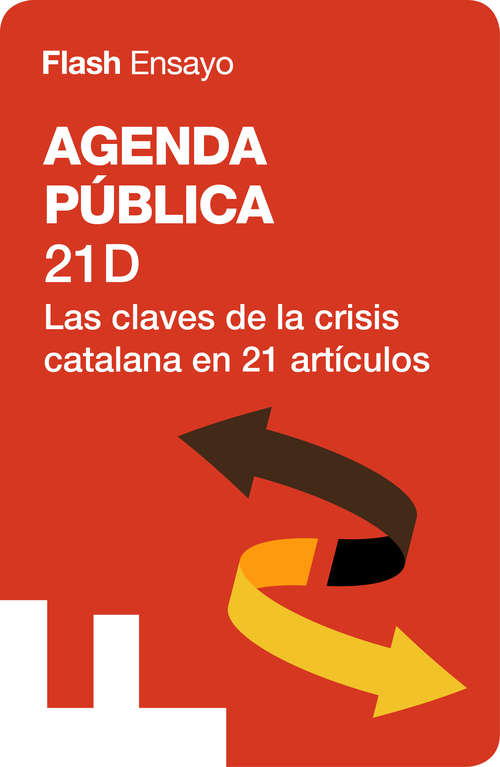 Book cover of 21D: Las claves de la crisis catalana en 21 artículos