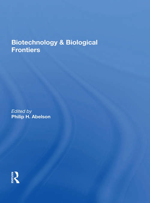 Book cover of Biotechnology And Biological Frontiers