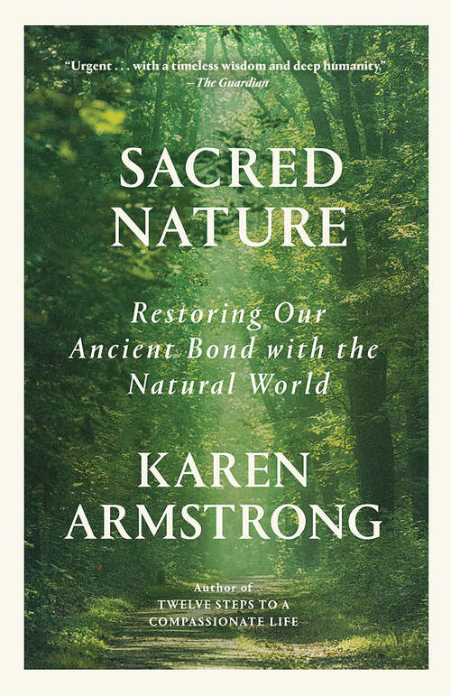 Book cover of Sacred Nature: Restoring our Ancient Bond with the Natural World