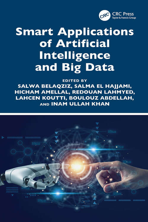 Book cover of Smart Applications of Artificial Intelligence and Big Data (1) (Advances in Digital Technologies for Smart Applications)