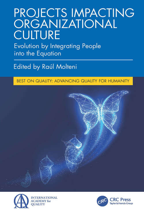 Book cover of Projects Impacting Organizational Culture: Evolution by Integrating People into the Equation (1) (Best on Quality)