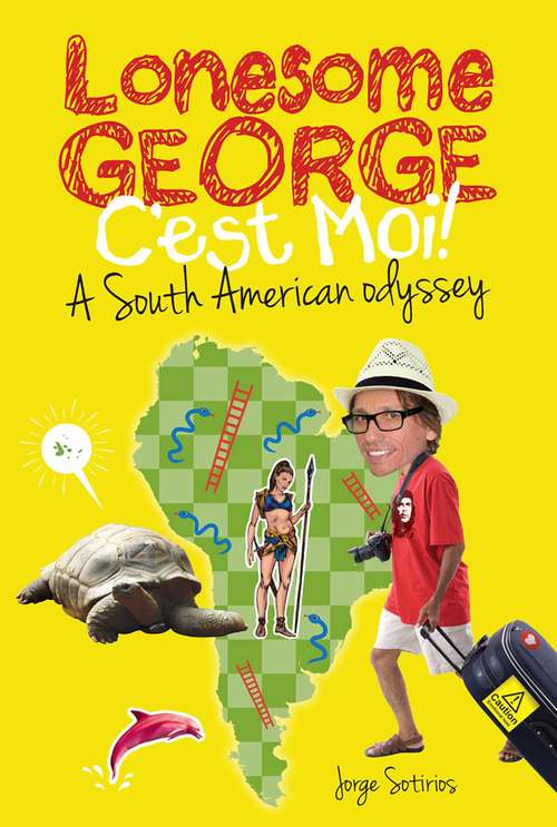 Book cover of Lonesome George: A South American Odyssey