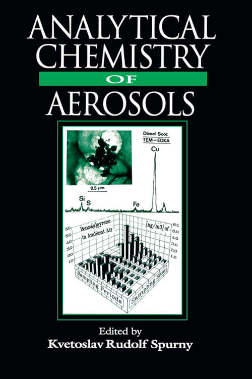 Book cover of Analytical Chemistry of Aerosols: Science and Technology