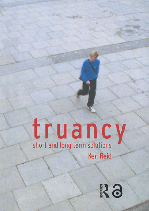 Truancy: Short and Long-term Solutions