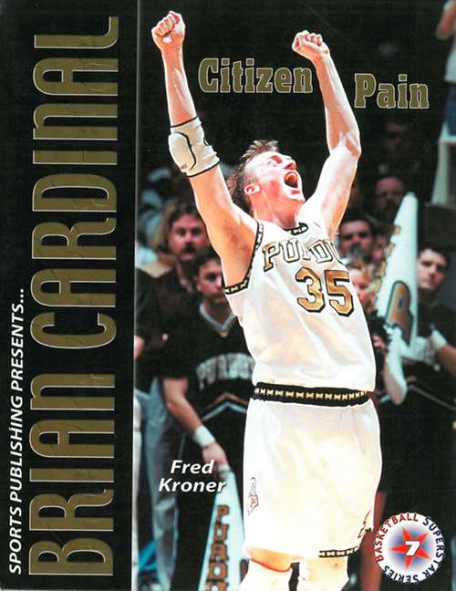 Book cover of Brian Cardinal: Citizen Pain (Basketball Superstar Ser.)
