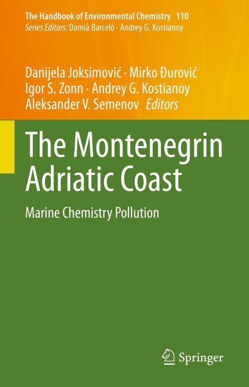 The Montenegrin Adriatic Coast: Marine Chemistry Pollution (The Handbook of Environmental Chemistry #110)
