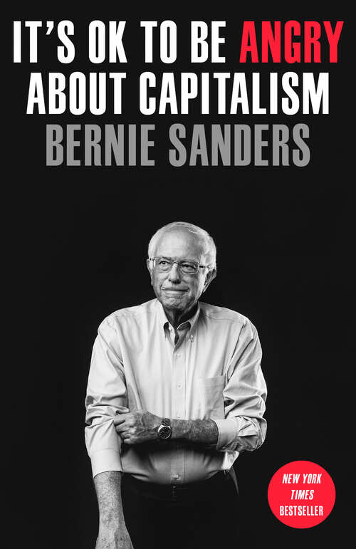 Book cover of It's OK to Be Angry About Capitalism
