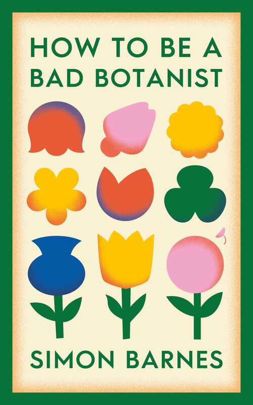 Book cover of How to be a Bad Botanist