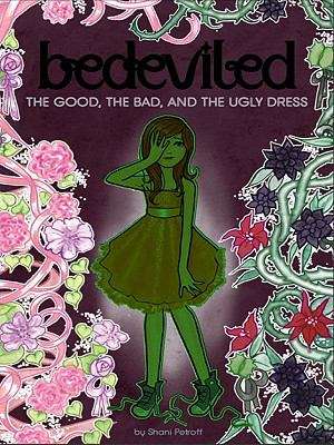 Book cover of The Good, the Bad, and the Ugly Dress (Bedeviled #3)