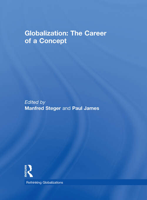 Book cover of Globalization: The Career of a Concept (ISSN)