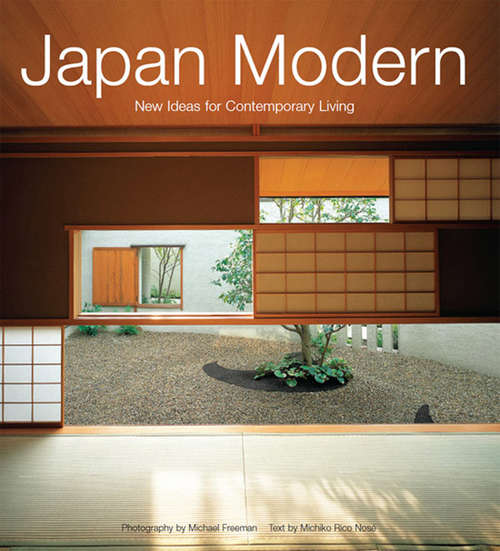 Japan Modern: New Ideas for Contemporary Living