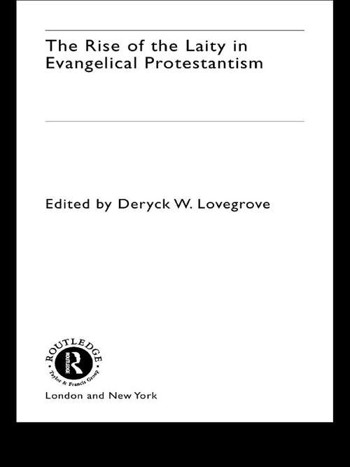 The Rise of the Laity in Evangelical Protestantism
