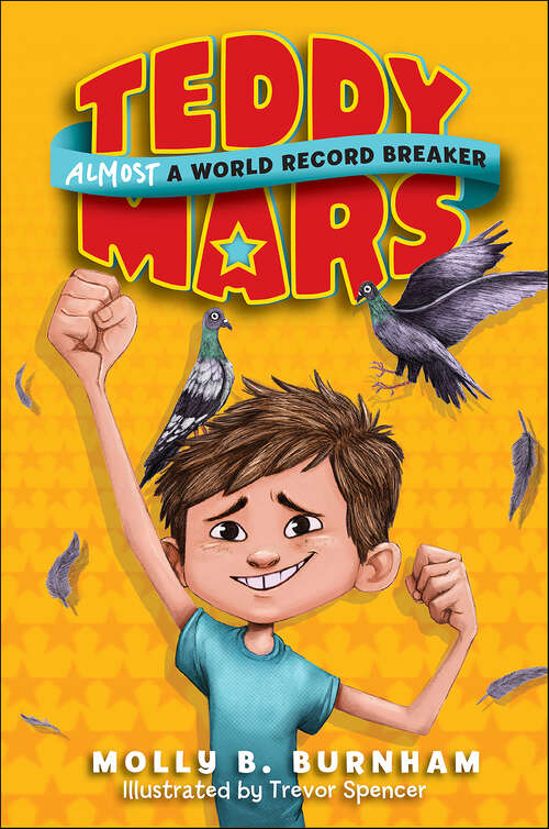 Book cover of Teddy Mars: Almost a World Record Breaker (Teddy Mars #1)
