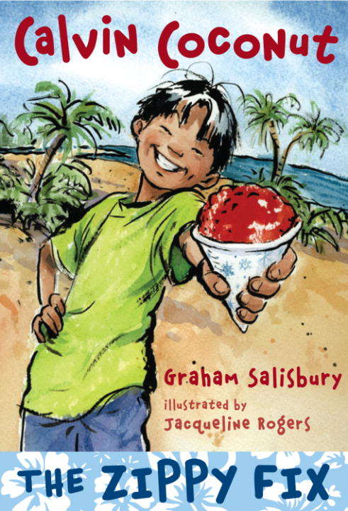 Book cover of Calvin Coconut: The Zippy Fix (Calvin Coconut #2)