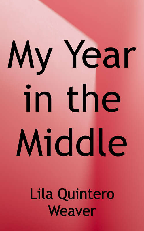 Book cover of My Year in the Middle