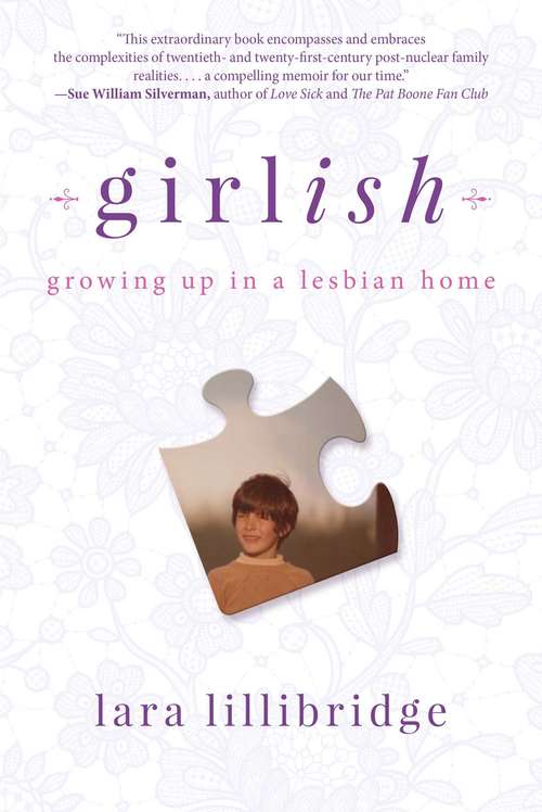 Book cover of Girlish: Growing Up in a Lesbian Home