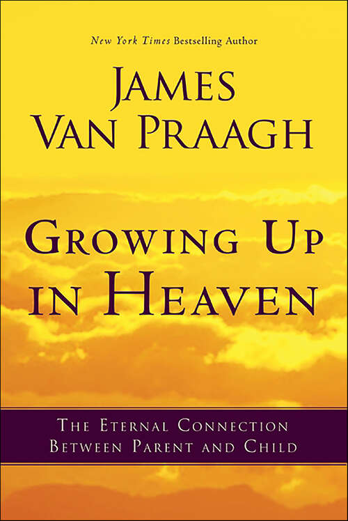 Book cover of Growing Up in Heaven