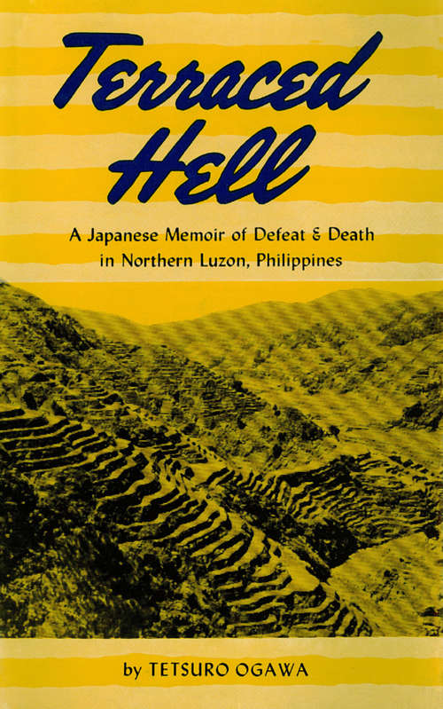 Book cover of Terraced Hell: A Japanese Memoir of Defeat & Death in Northern Luzon, Philippines