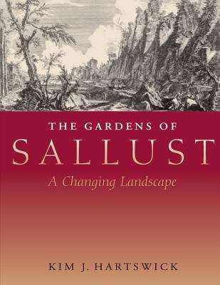 Book cover of The Gardens of Sallust: A Changing Landscape
