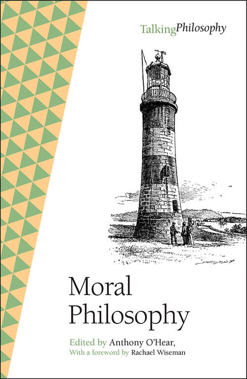 Book cover of Moral Philosophy (Talking Philosophy)