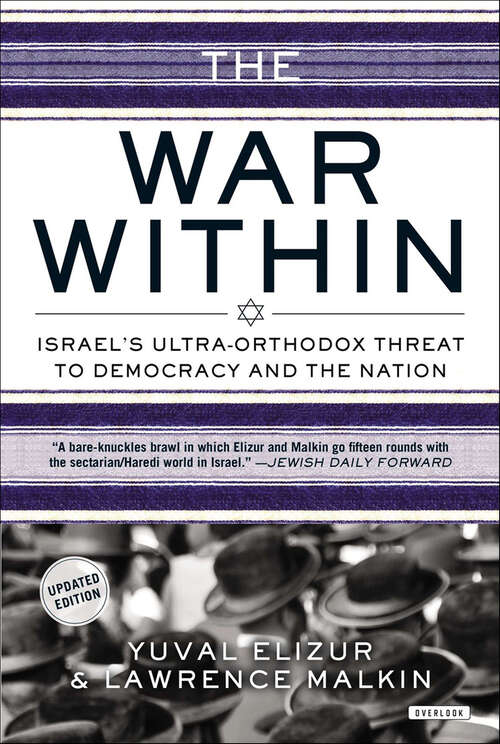 Book cover of The War Within: Israel's Ultra-Orthodox