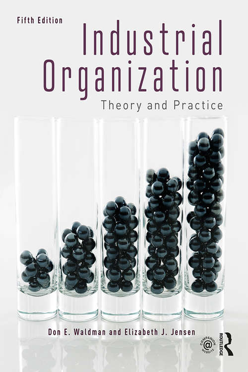 Industrial Organization: Theory and Practice
