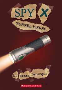 Book cover of Tunnel Vision  (Spy X #4)