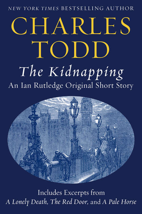 Book cover of The Kidnapping: An Ian Rutledge Original Short Story with Bonus Content