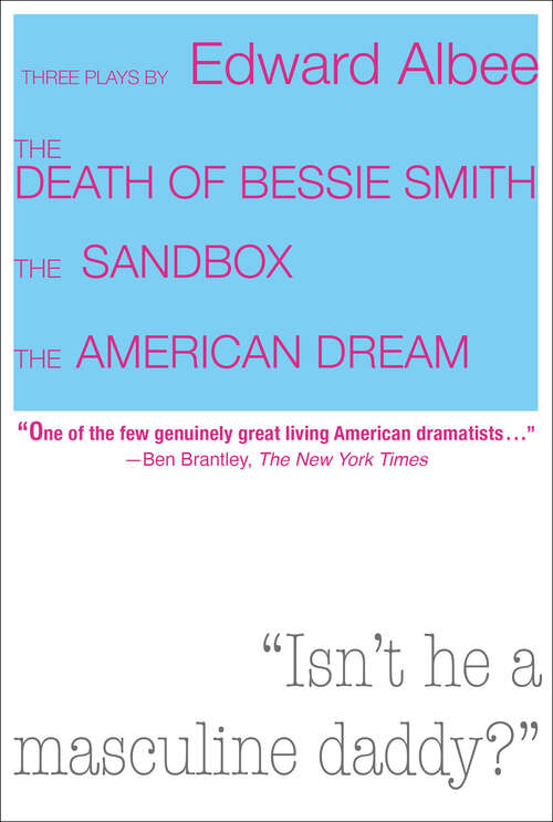 Book cover of The Death of Bessie Smith, The Sandbox, and The American Dream