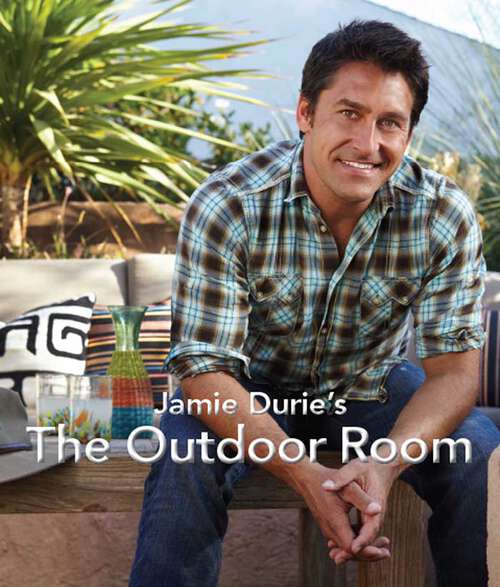 Book cover of Jamie Durie's The Outdoor Room
