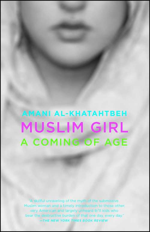Book cover of Muslim Girl: A Coming of Age