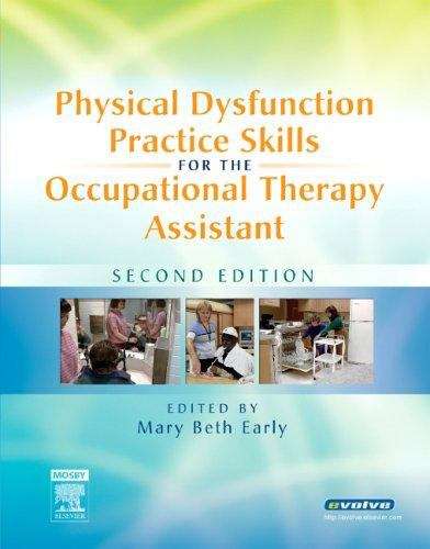 Book cover of Physical Dysfunction Practice Skills For The Occupational Therapy Assistant