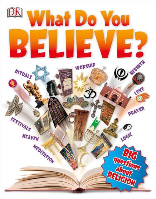 Book cover of What Do You Believe? (Big Questions)