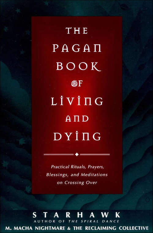 Book cover of The Pagan Book of Living and Dying