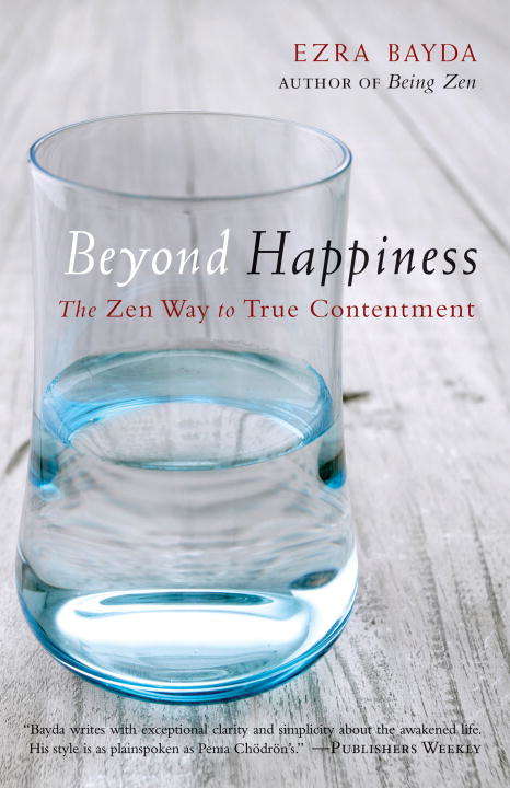 Book cover of Beyond Happiness: The Zen Way to True Contentment