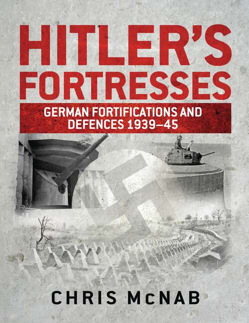 Book cover of Hitler's Fortresses