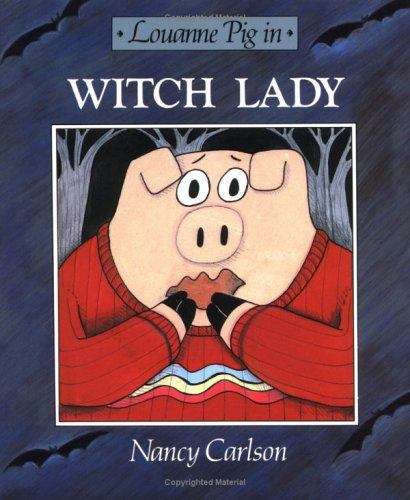 Book cover of Louanne Pig in Witch Lady