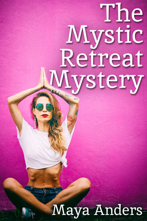 Book cover of The Mystic Retreat Mystery
