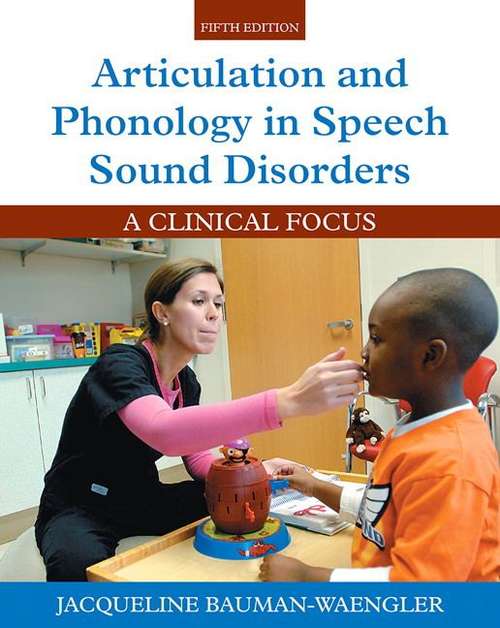 Book cover of Articulation and Phonology In Speech Sound Disorders: A Clinical Focus